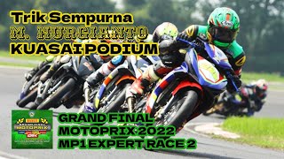 Trik Sempurna M. Nurgianto Kuasai Podium GRAND FINAL MOTOPRIX 2022 MP1 EXPERT RACE2