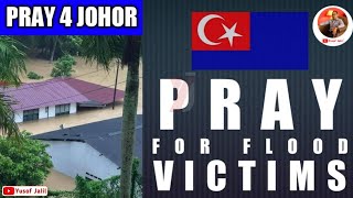 PRAY 4 JOHOR | Banjir Buruk Melanda Johor 2021 | Selamatkan Kami Semua