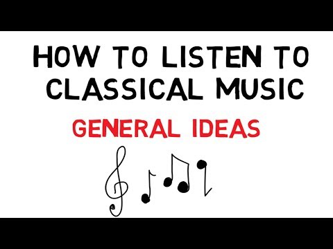 How to listen to classical music: general ideas