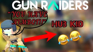 Gun Raiders VR Gameplay THIS KID THOUGHT I WAS HACKING!!