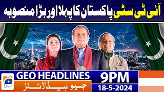 Geo News Headlines at 9 PM | 18 May 2024