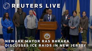 LIVE: Newark Mayor Baraka discusses ICE raids in New Jersey