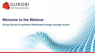 Using Gurobi to Optimize Distributed Energy Storage Assets