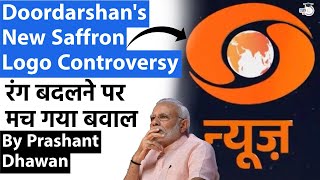 Doordarshan's New Saffron Logo Controversy | रंग बदलने पर मच गया बवाल | By Prashant Dhawan