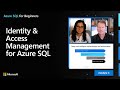 Identity & Access Management for Azure SQL | Azure SQL for beginners (Ep. 24)