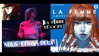 La Femme ("America Tour"): "Nous étions 2" + "La Femme Ressort" (total 1 mn 16), 21/10/2017 Chicago.