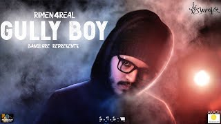 Gully Boy Song - Banglore represent | RIMEN4REAL / R4R