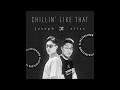 Chillin' Like That | Joseph x Elias Collab [Track 2]