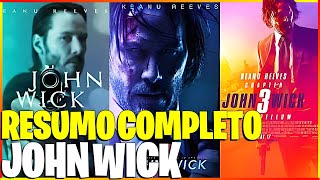 RESUMO COMPLETO DE JOHN WICK 1, 2 e 3!! (VEJA ANTES DE ASSISTIR JOHN WICK 4)