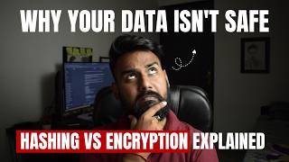 Why Your Data Isn't Safe Hashing vs Encryption Explained