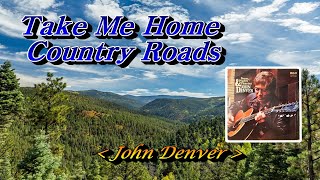 Take Me Home Country Roads💜John Denver (존덴버), 한글자막 (HD With Lyrics)🌴🌿🍒🌻🍓