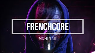FRENCHCORE MIX 2021 #11