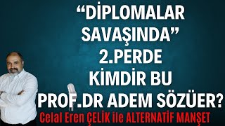 DİPLOMALAR SAVAŞINDA BİR SADIK \