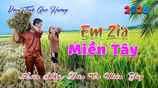 EM VỀ MIỀN TÂY ✨ Lk Dân Ca Miền Tây 2024 ➤ Nhạc Trữ Tình Quê Hương Chọn Lọc, Dân Ca Miền Tây