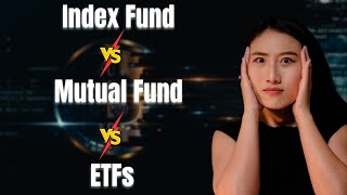 Index Funds vs Mutual Funds vs ETFs | Avoid the Wrong Choices | Charlene Cong, CFA