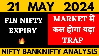 NIFTY PREDICTION FOR TOMORROW & BANKNIFTY ANALYSIS FOR 21 MAY  2024 | MARKET ANALYSIS FOR TOMORROW