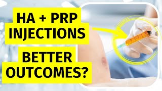 Combine Hyaluronic Acid with PRP Injection for Knee Arthritis?