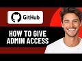 HOW TO GIVE ADMIN ACCESS TO GITHUB 2026! (FULL GUIDE)