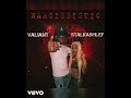 Valiant x Shalkashley _ Narcissistic (official audio)