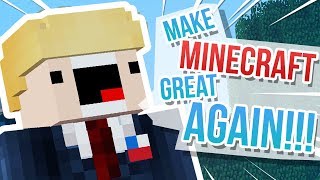 Make Minecraft Great Again