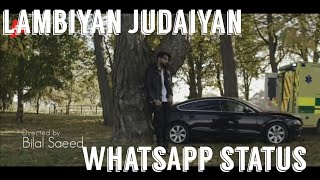 lambiya Judaiyan Bilal Saeed WhatsApp status