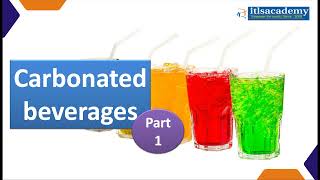 Lecture 16 Carbonated beverages Part 1