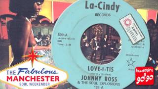 JOHNNY ROSS & SOUL EXPLOSIONS - LOVE-I-TIS