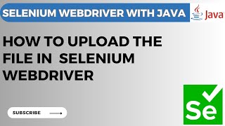 Selenium WebDriver tutorial # 24 - How to Upload file using Selenium WebDriver