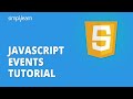 JavaScript Events Tutorial For Beginners | JavaScript Events Advanced | JavaScript | Simplilearn