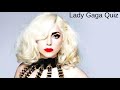 Lady Gaga Songs Quiz