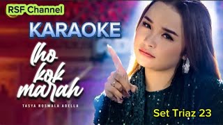 Karaoke - Lho Kok Marah - Tasya Rosmala - (Set 23 ) #stylekorg #dangdutkaraoke #lhokokmarah