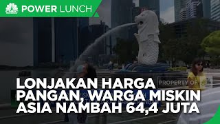 ADB: Lonjakan Harga Pangan, Warga Miskin Asia Tambah 64,4 Juta