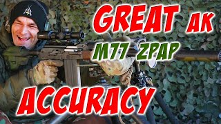 Great AK Accuracy - M77 ZPAP