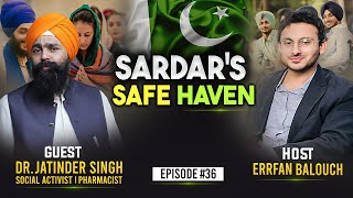 Minority Rights in Pakistan | Sardar's Safe Haven | Ft. Dr. Jatinder Singh | Episode # 36