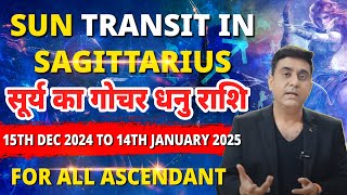 SUN TRANSIT IN SAGITTARIUS FROM 15TH DECEMBER FOR ALL ASCENDANT