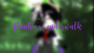 Ranboo's Enderwalk | skit | [•]AngelWasNotFound[•] |