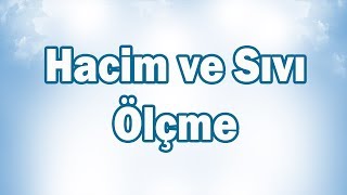 HACİM ve SIVI ÖLÇÜLERİ | 6. Sınıf Matematik (CYT)