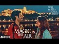 Full Audio: Magic In The Air | Jacqueline Fernandez | Kartik Aaryan | Happy Productions