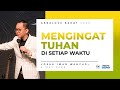 5 MEI 2024 | Josua Iwan Wahyudi - MENGINGAT TUHAN DI SETIAP WAKTU