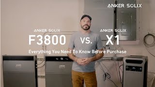 Anker SOLIX X1 vs F3800: Everything You Need to Know Before Purchase