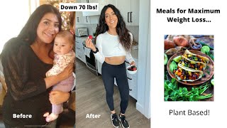 Meals For Maximum Weight Loss // The Starch Solution // Plant Based..Ep 13
