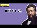 JOHN 5:1-23 || Charles Spurgeon - Volume 38: 1892