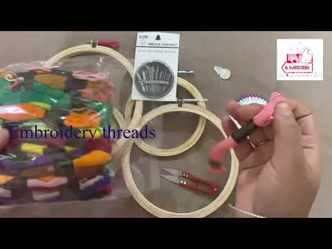 Embroidery For Newbies :Basic Tools Used For Hand Embroidery||kick ...