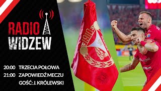 RadioWidzew.pl - "Trzecia połowa" + "Zapowiedź  meczu: Wisła Kraków -  Widzew Łódź" (27.02.2024)
