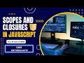 Advanced JavaScript | Scopes and Closures in Javascript | Code_Enthusiastic