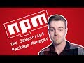 NPM - The Javascript Package Manager (2019)