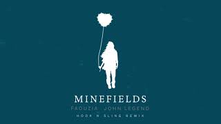Faouzia & John Legend - Minefields (Hook N Sling Remix) [Official Audio]