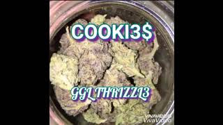 GGL THRIZZL3 - COOKI3$ -