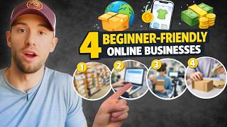 4 Beginner Friendly Online Businesses