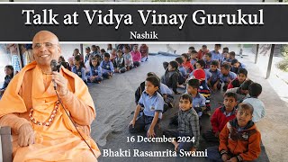 Talk at Vidya Vinay Gurukul, Nashik | Bhakti Rasamrita Swami